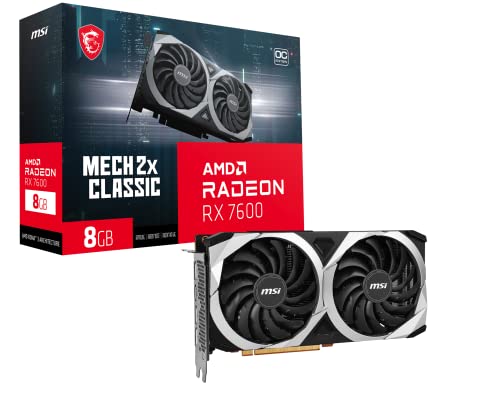 MSI Gaming Radeon RX 7600 128-bit 8GB GDDR6 DP/HDMI Dual Torx 3.0 Fans FreeSync DirectX 12 VR Ready OC Graphics Card (RX 7600 MECH 2X Classic 8G OC)